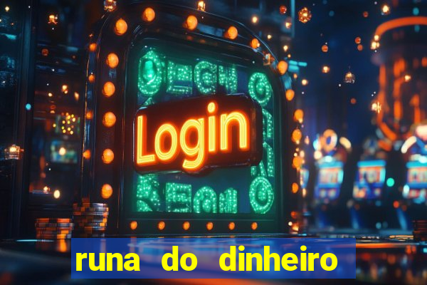 runa do dinheiro como ativar